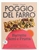 POGGIO DEL FARRO Barrette Semi e Frutta